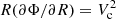 $ R(\partial \Phi/\partial R) = V_{\rm c}^2 $