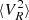 $ \langle V_R^2 \rangle $
