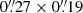 $ 0{{\overset{\prime\prime}{.}}}27 \times 0{{\overset{\prime\prime}{.}}}19 $