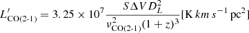 $$ \begin{aligned} L^{\prime }_{\text{CO} \text{(2-1)}}=3.25\times 10^{7} \frac{ S\Delta V D_L^2}{\nu ^2 _{\text{CO} \text{(2-1)}} (1+z)^3}&[\mathrm K\,km\,s ^{-1}\,\mathrm{pc}^2] \end{aligned} $$