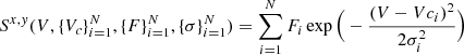 $$ \begin{aligned} S^{x,y}(V,\{V_c\}_{i=1}^N,\{F\}_{i=1}^N,\{\sigma \}_{i=1}^N) =\sum _{i=1}^{N} F_i\exp \Big (-\frac{(V-Vc_i)^2}{2\sigma _i^2}\Big ) \end{aligned} $$