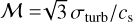 ${\cal M} = {{\sqrt 3 \,{\sigma _{{\rm{turb}}}}} \mathord{\left/ {\vphantom {{\sqrt 3 \,{\sigma _{{\rm{turb}}}}} {{c_{\rm{s}}}}}} \right. \kern-\nulldelimiterspace} {{c_{\rm{s}}}}}$