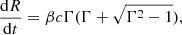 $$ \begin{aligned}&\frac{\mathrm{d}R}{\mathrm{d}t} = \beta c \Gamma (\Gamma + \sqrt{\Gamma ^{2} - 1}),\end{aligned} $$