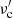 $ \nu^\prime_{\rm c} $