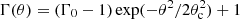 $ \Gamma(\theta)=(\Gamma_0 - 1)\exp(-\theta^{2}/2{\theta^{2}_{{\rm c}}}) + 1 $