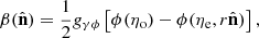 $$ \begin{aligned} \beta (\hat{\mathbf{n }}) =\frac{1}{2} g_{\gamma \phi }\left[\phi (\eta _{\mathrm{o}})-\phi (\eta _{\mathrm{e}},r\hat{\mathbf{n }})\right], \end{aligned} $$
