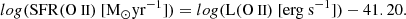 $$ \begin{aligned} lo{ g}(\mathrm{SFR}({\text{O}}{\small { {\text{ II}}}})\ [\mathrm{M}_{\odot }\mathrm{yr}^{-1}]) = lo{ g}(\mathrm{L}({\text{O}}{\small { {\text{ II}}}})\ [\mathrm{erg\ s^{-1}}]) - 41.20. \end{aligned} $$