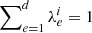 $ \sum\nolimits_{e=1}^{d}\lambda_e^{i}=1 $