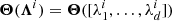 $ \boldsymbol{\Theta}({\boldsymbol{\Lambda}}^i)= \boldsymbol{\Theta}([\lambda_1^{i} ,\ldots, \lambda_d^{i}]) $