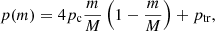 $$ \begin{aligned}&p(m)=4p_{\rm c}\frac{m}{M}\left(1-\frac{m}{M}\right)+p_{\mathrm{tr} }, \end{aligned} $$