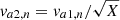 $ v_{a2,n} = v_{a1,n}/\sqrt{X} $