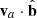 $ \mathbf{v}_a\cdot\hat{\mathbf{b}} $