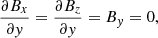 $$ \begin{aligned} \frac{\partial B_x}{\partial { y}} = \frac{\partial B_z}{\partial { y}} = B_{ y} = 0, \end{aligned} $$