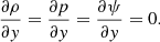 $$ \begin{aligned} \frac{\partial \rho }{\partial { y}} = \frac{\partial p}{\partial { y}} = \frac{\partial \psi }{\partial { y}} = 0. \end{aligned} $$