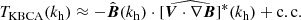 $$ \begin{aligned} T_{\rm KBCA}(k_{\rm h}) \approx - \hat{\boldsymbol{B}}(k_{\rm h}) \cdot [\widehat{\boldsymbol{V} \cdot \nabla \boldsymbol{B}}]^*(k_{\rm h}) + \mathrm{c.c.} \end{aligned} $$