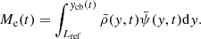 $$ \begin{aligned} M_{\rm e}(t) = \int _{L_{\rm ref}}^{{ y}_{\rm cb}(t)} \bar{\rho }({ y},t)\bar{\psi }({ y},t) \mathrm{d}{ y}. \end{aligned} $$