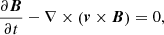 $$ \begin{aligned}&\frac{\partial {\boldsymbol{B}}}{\partial {t}} - \nabla \times \left({\boldsymbol{v}}\times {\boldsymbol{B}}\right) = 0, \end{aligned} $$