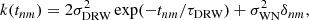 $$ \begin{aligned} k(t_{nm})=2\sigma ^{2}_{\mathrm{DRW} }\exp (-t_{nm}/\tau _{\mathrm{DRW} }) + \sigma _{\mathrm{WN} }^{2} \delta _{nm}, \end{aligned} $$