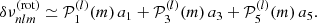 $$ \begin{aligned} \delta \nu ^\mathrm{(rot)}_{nlm} \simeq \mathcal{P} ^{(l)}_1(m)\,a_1 + \mathcal{P} ^{(l)}_3(m)\,a_3 + \mathcal{P} ^{(l)}_5(m)\,a_5. \end{aligned} $$