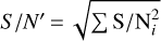 $S{\rm{/}}N' = \sqrt {\sum {{\rm{S/N}}_i^2} } $