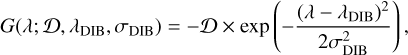$G\left( {\lambda ;D,{\lambda _{{\rm{DIB}}}},{\sigma _{{\rm{DIB}}}}} \right) = - D \times \exp \left( { - {{\left( {\lambda - {\lambda _{{\rm{DIB}}}}} \right)} \over {2\sigma _{{\rm{DIB}}}^2}}} \right),$