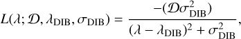 $L\left( {\lambda ;D,{\lambda _{{\rm{DIB}}}},{\sigma _{{\rm{DIB}}}}} \right) = {{ - \left( {D\sigma _{{\rm{DIB}}}^2} \right)} \over {{{\left( {\lambda - {\lambda _{{\rm{DIB}}}}} \right)}^2} + \sigma _{{\rm{DIB}}}^2}},$