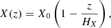 $$ \begin{aligned} X(z) = X_0\left(1-\frac{z}{H_X}\right), \end{aligned} $$