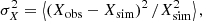 $$ \begin{aligned} \sigma _{X}^2 = \left\langle \left(X_\mathrm{obs} - X_\mathrm{sim} \right)^2/X_\mathrm{sim} ^2\right\rangle , \end{aligned} $$