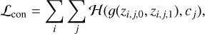 ${{\cal L}_{{\rm{con}}}} = \sum\limits_i {\sum\limits_j {\,{\cal H}\,\left( {g\left( {{z_{i,j,0}},\,{z_{i,j,1}}} \right),\,{c_j}} \right)} ,} $