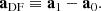 $$ \begin{aligned} \mathbf{a}_{\rm DF} \equiv \mathbf{a}_{1} - \mathbf{a}_{0}. \end{aligned} $$