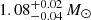 $ 1.08_{-0.04}^{+0.02}\,M_\odot $