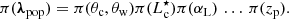 $$ \begin{aligned} \pi ({\boldsymbol{\lambda }}_{\rm pop})=\pi (\theta _{\rm c},\theta _{\rm w})\pi (L_{\rm c}^\star )\pi (\alpha _{\rm L})\,\ldots \,\pi (z_{\rm p}). \end{aligned} $$