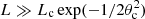 $ L\gg L_{\rm c}\exp(-1/2\theta_{\rm c}^2) $