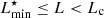 $ L_{\rm min}^\star\leq L < L_{\rm c} $
