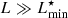 $ L\gg L_{\rm min}^\star $