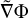 $\tilde \nabla {\rm{\Phi }}$