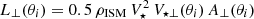$ L_\perp(\theta_i) = 0.5\,\rho_{\rm ISM}\,V_\star^2\,V_{\star \perp}(\theta_i)\, A_\perp(\theta_i) $