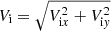 $ V_{\mathrm{i}} = \sqrt{V^2_{{\mathrm{i}x}} + V^2_{\mathrm{i}\mathit{y}}} $