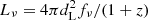 $ L_{\nu} = 4 \pi d_{\rm L}^2 f_{\nu}/(1+z) $