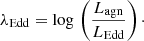 $$ \begin{aligned} \lambda _{\rm Edd} = \log \,\left(\frac{L_{\rm agn}}{L_{\rm Edd}}\right)\cdot \end{aligned} $$