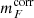 $ m_F^{\text{corr}} $