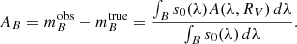 $$ \begin{aligned} A_B = m_{B}^{\text{obs}} -m_{B}^{\text{true}} = \frac{ \int _{B} s_{0}(\lambda ) A(\lambda , R_{V})\,d \lambda }{ \int _{B} s_{0}(\lambda )\,d \lambda }. \end{aligned} $$
