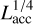 $L_{{\rm{acc}}}^{1/4}$