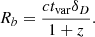 $$ \begin{aligned} R_b = \dfrac{c t_{\rm var} \delta _D}{1 + z} .\end{aligned} $$