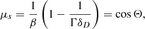 $$ \begin{aligned}&\mu _s = \dfrac{1}{\beta } \left(1 - \dfrac{1}{\Gamma \delta _D}\right) = \cos {\Theta ,} \end{aligned} $$