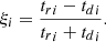 $$ \begin{aligned} \xi _i = \dfrac{{t_r}_i-{t_d}_i}{{t_r}_i+{t_d}_i}. \end{aligned} $$
