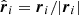 $ \hat{\boldsymbol{r}}_i=\boldsymbol{r}_i/|\boldsymbol{r}_i| $