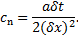 Mathematical equation: ${c_{\rm{n}}} = {{a\delta t} \over {2{{(\delta x)}^2}}}.$