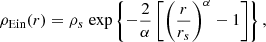 $$ \begin{aligned} \rho _{\mathrm{Ein}} (r)= \rho _s \; \mathrm{exp}\left\{ -\frac{2}{\alpha }\left[\left(\frac{r}{r_s}\right)^{\alpha }-1\right] \right\} , \end{aligned} $$