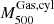 $ M_{500}^{\mathrm{Gas, cyl}} $